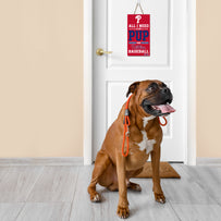 PHILADELPHIA PHILLIES "ALL I NEED IS MY PUP AND BASEBALL" SIGN