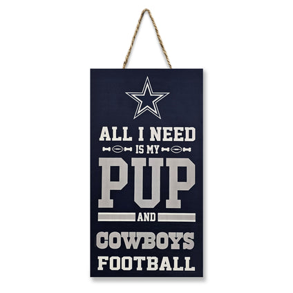 DALLAS COWBOYS "ALL I NEED IS MY PUP AND FOOTBALL" SIG